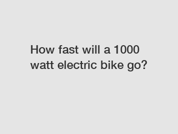 How fast will a 1000 watt electric bike go?